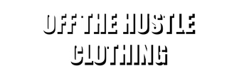OffTheHustle Clothing - Home